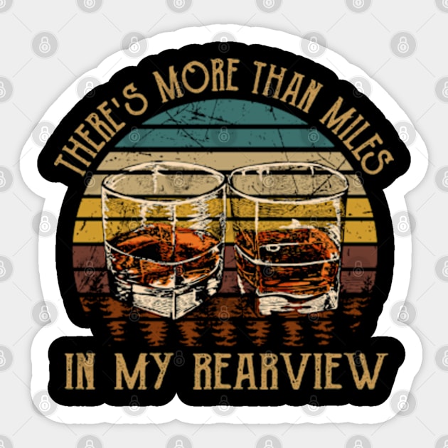 There's more than miles in my rearview Glasses Whiskey Outlaw Music Sticker by Chocolate Candies